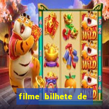 filme bilhete de loteria dublado download